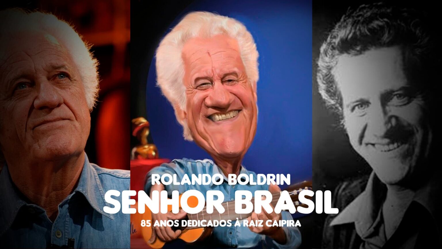 Rolando boldrin o sr. brasil 85 anos dedicados as raizes caipiras