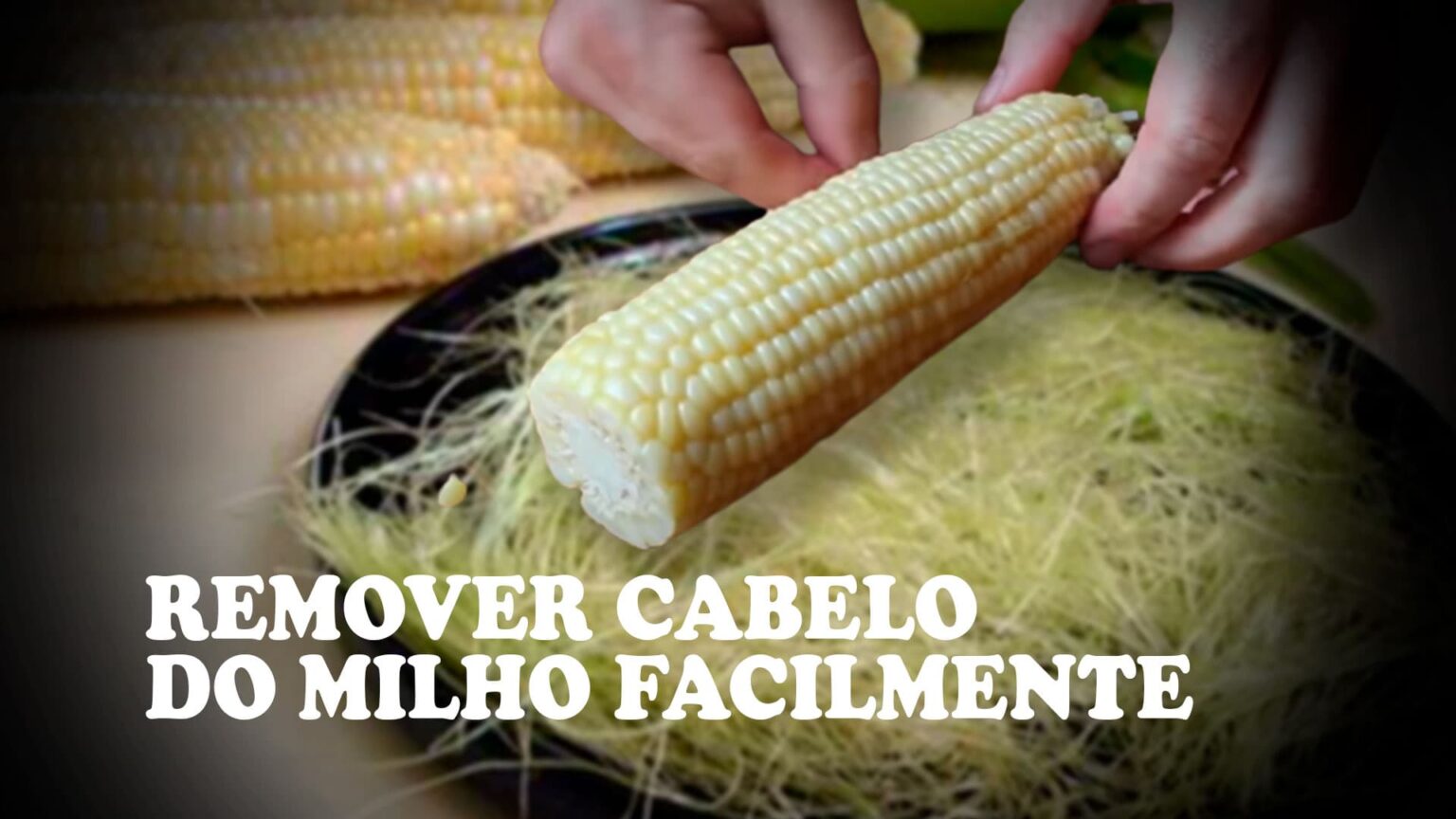 Remover cabelo do milho agronews