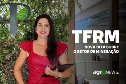 Entenda a tfrm nova taxa para o setor de mineracao agronews