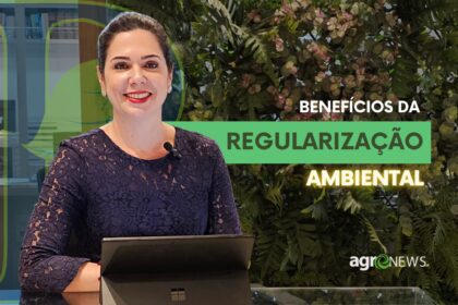 Beneficios da regularizacao ambiental agronews