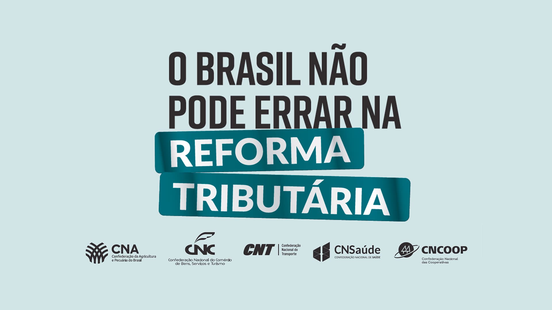 CNA e outras entidades lançam manifesto “O Brasil não pode errar na Reforma Tributária”
