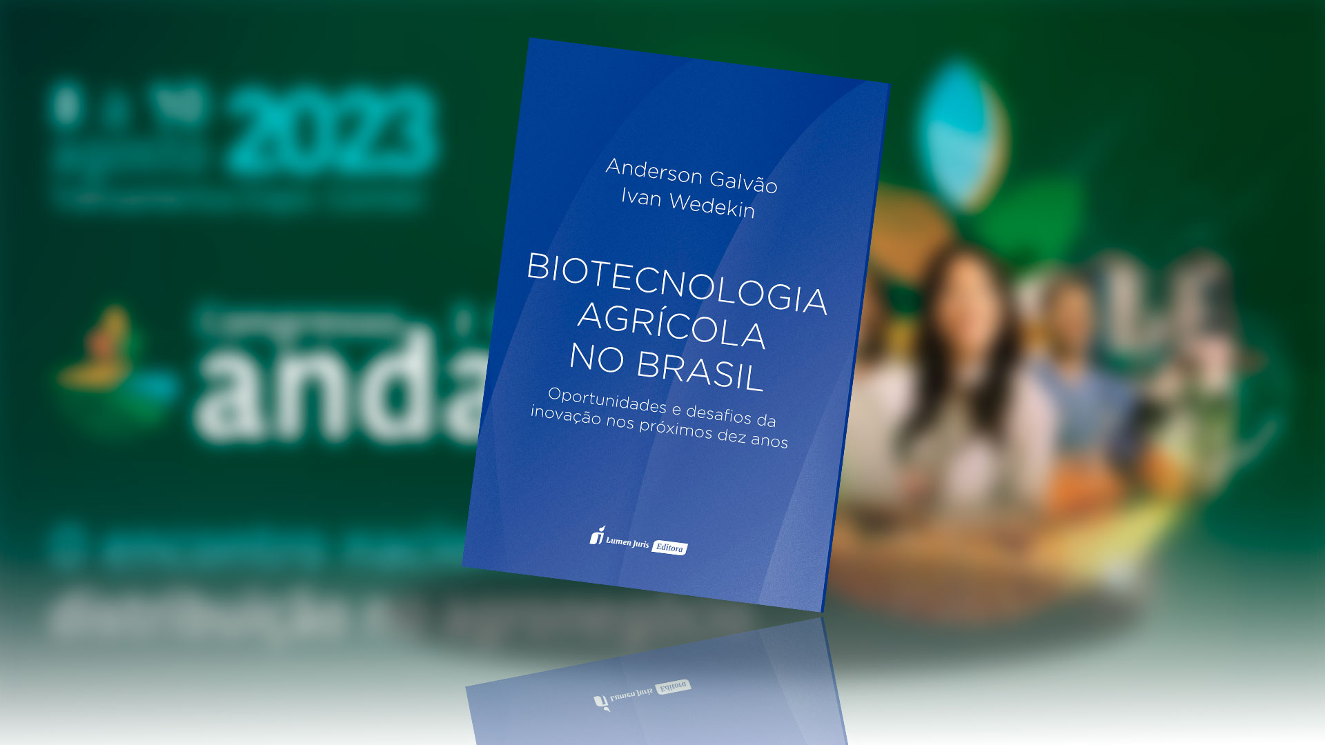 22º Congresso Brasileiro do Agronegócio terá o lançamento do livro Biotecnologia Agrícola no Brasil
